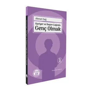 Kariyer ve Başarı Çağında Genç Olmak