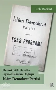Demokratik Hayatta Siyasal İslam’ın Doğuşu: İslam Demokrat Partisi