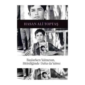 BAŞLARKEN YALNIZSIN  Hasan Ali Toptaş
