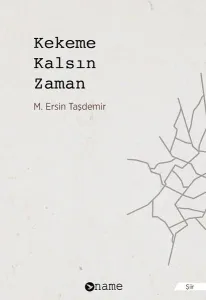 Kekeme Kalsın Zaman