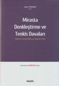 Mirasta Denkleştirme ve Tenkis Davaları