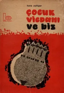 Çocuk Vicdanı ve Biz