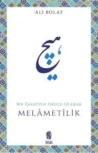 Melametilik (Bir Tasavvuf Okulu Olarak)