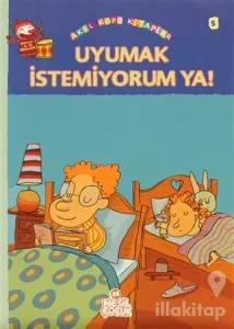 Uyumak İstemiyorum Ya!