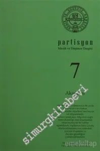 Partisyon Müzik ve Düşünce Dergisi - Dosya: Akademi - Sayı: 7      Ekim, Kasım, Aralık
