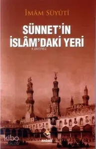 Sünnetin İslamdaki Yeri