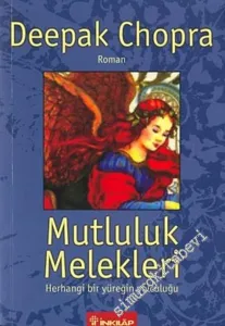 Mutluluk Melekleri: Herhangi Bir Yüreğin Yolculuğu -        2004