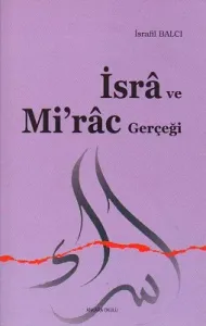 İsra ve Mi'rac Gerçeği
