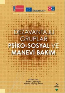 Dezavantajlı Gruplar Psiko - Sosyal ve Manevi Bakım Dezavantajlı Gruplar Psiko - Sosyal ve Manevi Bakım