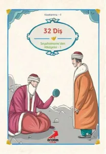 Otuz İki Diş Seyahatname’den Seçmeler 2
