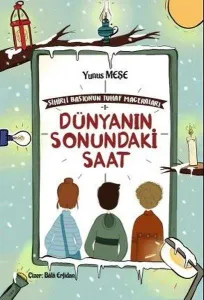 Dünyanın Sonundaki Saat / Sihirli Bastonun Tuhaf Maceraları 1