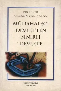 Müdahaleci Devletten Sınırlı Devlete