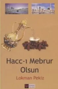 Hacc-ı Mebrur Olsun