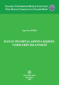 Hayat Sigortalarında Kişisel Verilerin İşlenmesi