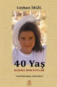 Ezgi 40 Yaş Kızıma Mektuplar