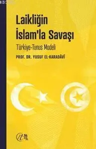 Laikliğin İslam'la Savaşı