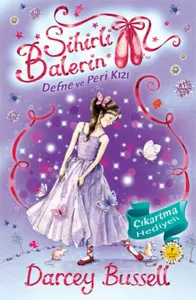 Sihirli Balerin 5 - Defne ve Peri Kızı