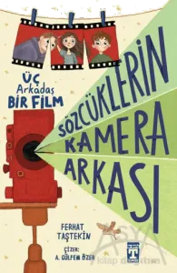 Sözcüklerin Kamera Arkası Üç Arkadaş Bir Film