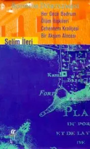 Bodrum Dörtlemesi (4 Cilt Takım) Her Gece Bodrum / Ölüm İlişkileri / Cehennem Kraliçesi / Bir Akşam Alacası Bodrum Dörtlemesi (4 Cilt Takım) Her Gece Bodrum / Ölüm İlişkileri / Cehennem Kraliçesi / Bir Akşam Alacası