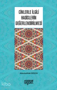 Cinlerle İlgili Hadislerin Değerlendirilmesi