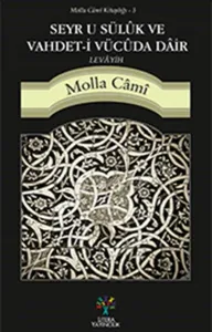 Levâyih - Seyr-u Sülûk ve Vahdet-i Vücûda Dâir