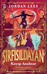 Sırfısıldayan: Kayıp Anahtar (Ciltli)