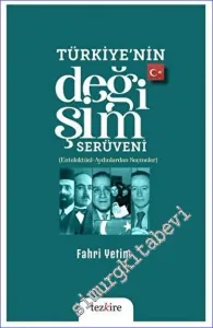 Türkiye'nin Değişim Serüveni (Entelektüel – Aydınlardan Seçmeler) -         2023