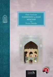 Fıkıh Usulünde Fahreddin er-Râzî Mektebi