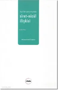 Kur'an Yorumunda Siret - Nüzul İlişkisi