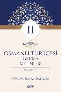 Osmanlı Türkçesi Okuma Metinleri 2