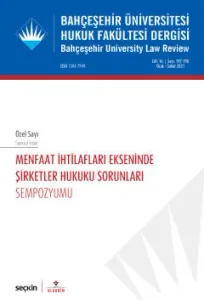 Bahçeşehir Üniversitesi Hukuk Fakültesi Dergisi Cilt:16 Sayı:197 – 198 Ocak – Şubat 2021