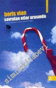Savrulan Otlar Arasında -         2009