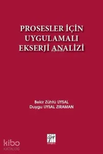 Prosesler İçin Uygulamalı Ekserji Analizi