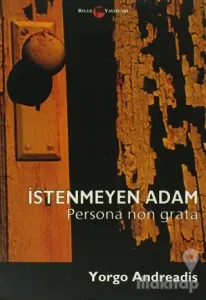 İstenmeyen Adam Persona Non Grata