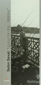 Selim Seval: "Upuzun Bir Düş... İstanbul" (Ciltli)
