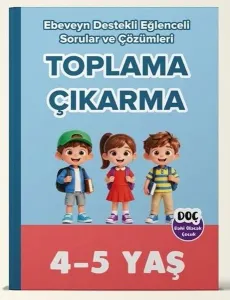 Dahi Olacak Çocuk 4-5 Yaş Toplama ve Çıkarma Ebeveyn Destekli