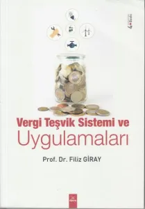 Vergi Teşvik Sistemi Ve Uygulamaları