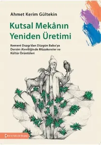 Kutsal Mekânın Yeniden Üretimi