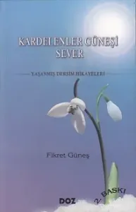 Kardelenler Güneşi Sever