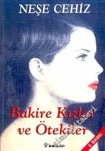 Bakire Kızlar ve Ötekiler -        2003