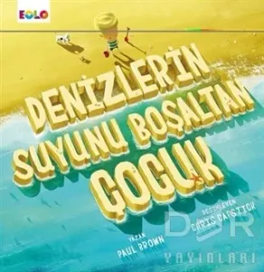 Denizlerin Suyunu Boşaltan Çocuk