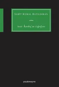Sezai Karakoç’un Coğrafyası