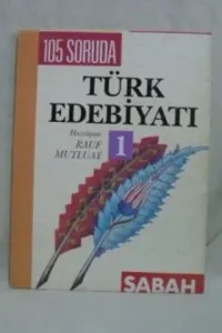105 Soruda Türk Edebiyatı 1