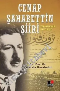 Cenap Şahabettin Şiiri: Tematik Bir İnceleme -