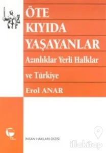 Öte Kıyıda Yaşayanlar Azınlıklar, Yerli Halklar ve Türkiye