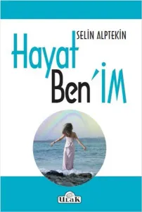 Hayat Ben'im!
