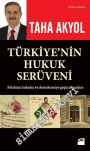 Türkiye'nin Hukuk Serüveni: Fıkıhtan Hukuka ve Demokrasiye Geçiş Sorunları -
