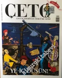 Çeto İki Aylık Çocuk Edebiyatı Tercüme Ofisi Dergisi - Ye, İç, Düşün - Sayı: 7