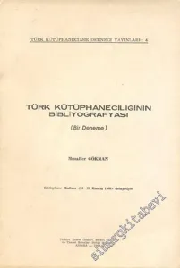 Türk Kütüphaneciliğinin Bibliyografyası ( Bir Deneme ) -        1964