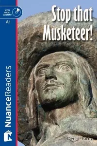 Stop that Musketeer! +CD (Nuance Readers Level–1) A1